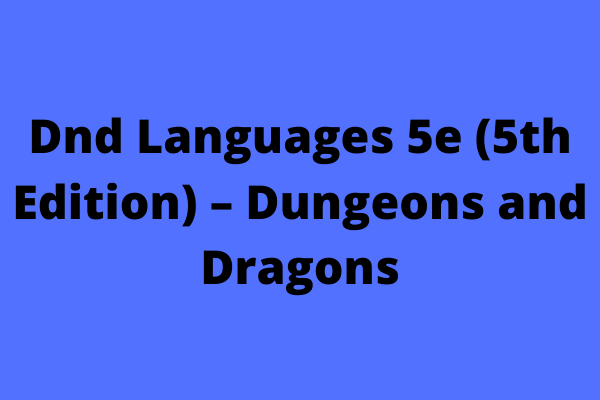 dnd-languages-5e-5th-edition-dungeons-and-dragons